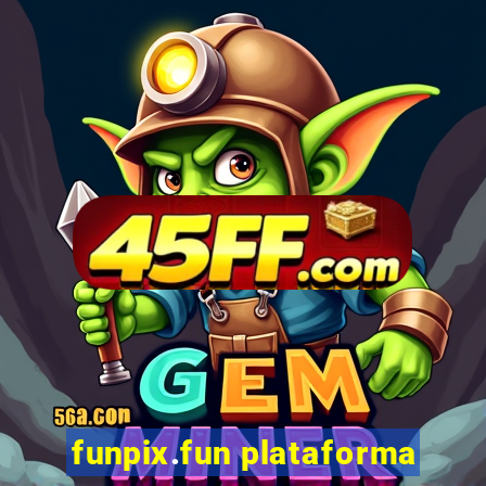 funpix.fun plataforma